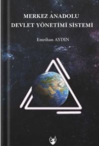 Merkez Anadolu Devlet Yönetimi Sistemi