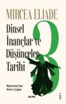Dinsel İnançlar ve Düşünceler Tarihi 3 &amp; Muhammed'den Reform Çağına