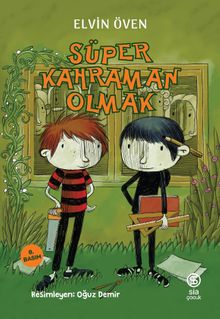 Süper Kahraman Olmak