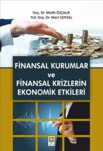 Finansal Kurumlar ve Finansal Krizlerin Ekonomik Etkileri