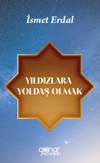 Yıldızlara Yoldaş Olmak 