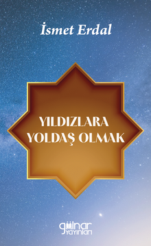 Yıldızlara Yoldaş Olmak 