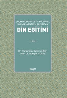 Göçmenlerin Sosyo-Kültürel Uyumuna Katkısı Açısından Din Eğitimi