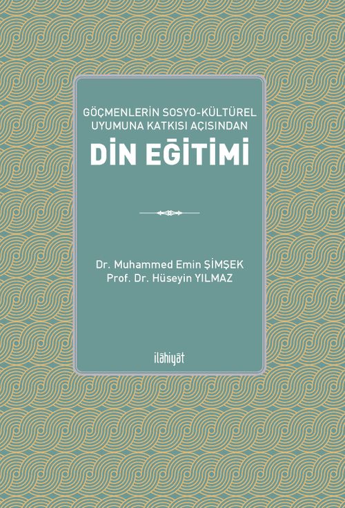 Göçmenlerin Sosyo-Kültürel Uyumuna Katkısı Açısından Din Eğitimi