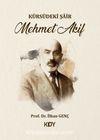 Kürsüdeki Şair: Mehmet Akif