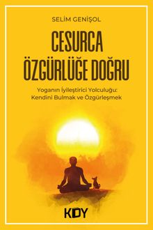 Cesurca Özgürlüğe Doğru 