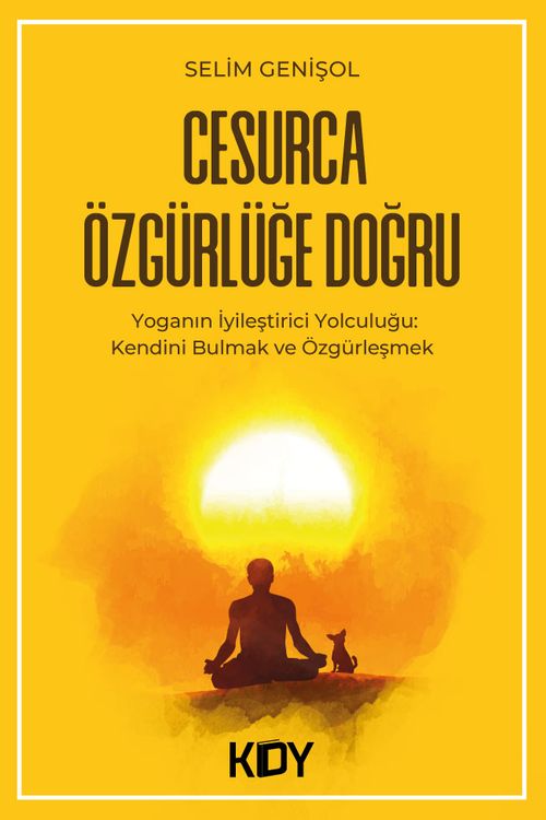 Cesurca Özgürlüğe Doğru 
