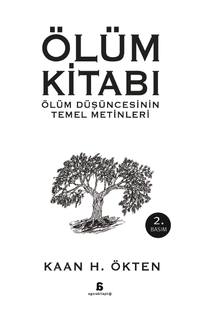 Ölüm Kitabı & Ölüm Düşüncesinin Temel Metinleri