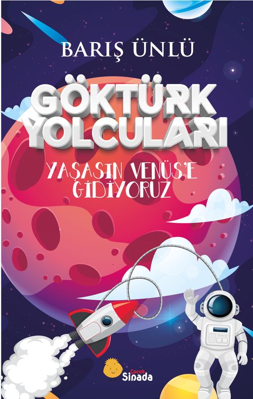 Göktürk Yolcuları & Yaşasın Venüs'e Gidiyoruz