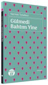 Gülmedi Bahtım Yine