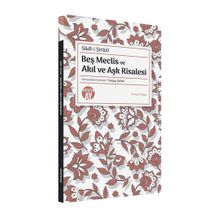 Beş Meclis ve Akıl ve Aşk Risalesi