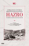 Antikçağ'dan Günümüze Medeniyetler Kavşağında Hazro (Tarih-Toplum-Kültür) (Ciltli)