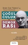 Jean-Luc nancy'nin Siyaset Felsefesinde &Ccedil;oğulculuk ve Demokrasi