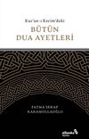 Kur'an-ı Kerim'deki B&uuml;t&uuml;n Dua Ayetleri