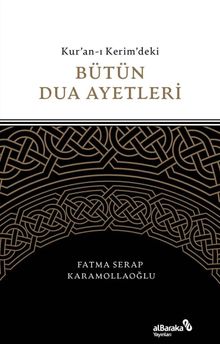 Kur'an-ı Kerim'deki Bütün Dua Ayetleri
