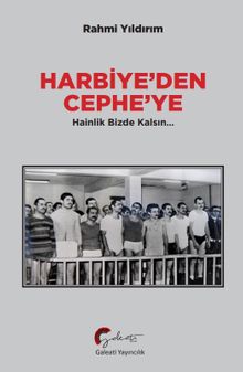 Harbiye'den Cephe'ye & Hainlik Bizde Kalsın