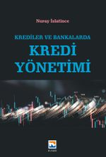 Krediler ve Bankalarda Kredi Yönetimi