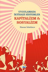 Uygulamada İktisadi Sistemler Kapitalizm ve Sosyalizm