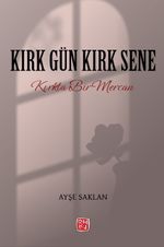 Kırk Gün Kırk Sene