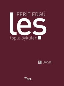 Leş / Toplu Öyküler