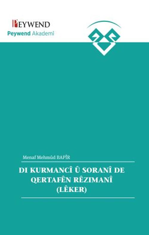 Dı Kurmancî Û Soranî De Qertafên Rêzımanî (Lêker)