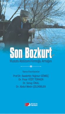 Son Bozkurt & Mustafa Abdülcemil Kırımoğlu Armağanı