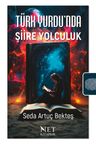 Türk Yurdu'nda Şiire Yolculuk (1911-1931) &amp; Değerler Eğitimi ve Millî Kimliğin İnşası Çerçevesinde