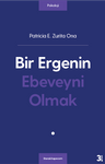 Bir Ergenin Ebeveyni Olmak