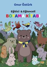Eğitici - Eğlenceli Boyama Kitabı