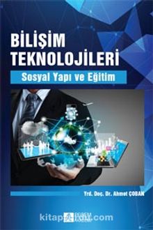 Bilişim Teknolojileri & Sosyal Yapı ve Eğitim - Ahmet Çoban