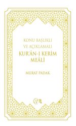 Konu Başlıklı ve Açıklamalı Kur'an-ı Kerim Meali (Beyaz)
