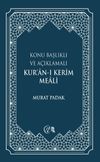 Konu Başlıklı ve A&ccedil;ıklamalı Kur&rsquo;an-ı Kerim Meali (Mavi)