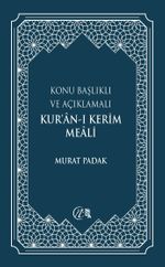 Konu Başlıklı ve Açıklamalı Kur'an-ı Kerim Meali (Mavi)