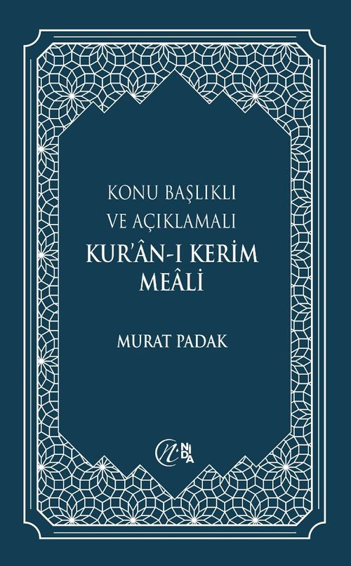 Konu Başlıklı ve Açıklamalı Kur'an-ı Kerim Meali (Mavi)