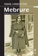 Mebrure & Diyarbakır - İstanbul Dörtgeninde  Dram Dolu Bir Yaşam