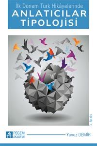 İlk Dönem Türk Hikayelerinde Anlatıcılar Tipolojisi