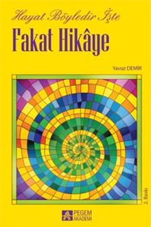 Hayat Böyledir İşte Fakat Hikaye