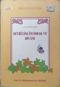 Lale Devri Şairi Şeyhülislam İshak ve Divanı / 5-C-8