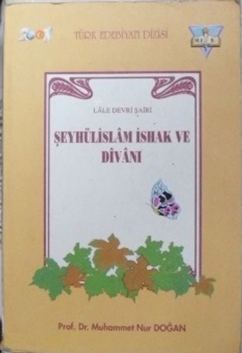 Lale Devri Şairi Şeyhülislam İshak ve Divanı / 5-C-8