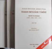 Hasan Bey-Zade Tarîhi / Metin ve İndeks (1003-1045 / 1595-1635)/ 3 c. / 13-D-6