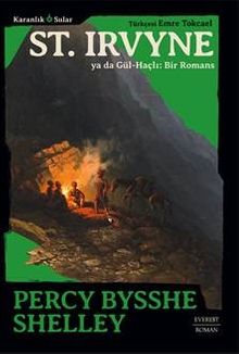 Karanlık Sular & St. Irvyne ya da Gül-Haçlı: Bir Romans