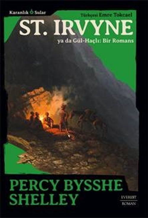 Karanlık Sular & St. Irvyne ya da Gül-Haçlı: Bir Romans