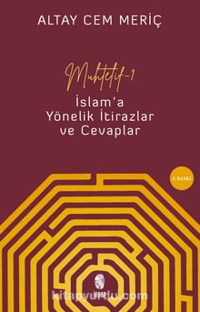 Muhtelif 1 & İslam'a Yönelik İtirazlar ve Cevaplar