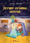 Zeynep Uyumak İstiyor