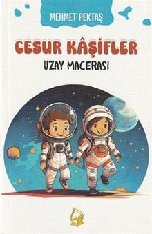 Cesur Kaşifler 3 / Uzay Maceraları 