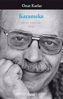 Karameke (Bütün Yapıtları) - Onat Kutlar