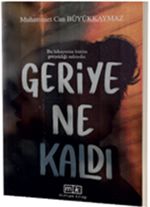 Geriye Ne Kaldı & Bu Hikayenin Bütün Gerçekliği Sahtedir