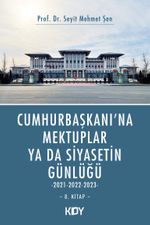 Cumhurbaşkanı'na Mektuplar ya da Siyasetin Günlüğü 8. Kitap 