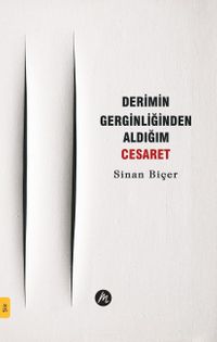 Derimin Gerginliğinden Aldığım Cesaret 