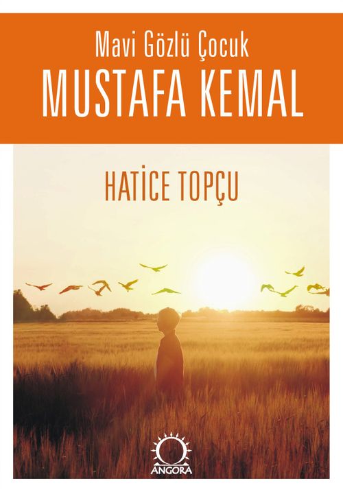 Mavi Gözlü Çocuk Mustafa Kemal